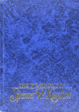 The Teachings of Spencer W. Kimball, Twelfth President of the Church of Jesus Christ of Latterday Saints,Used