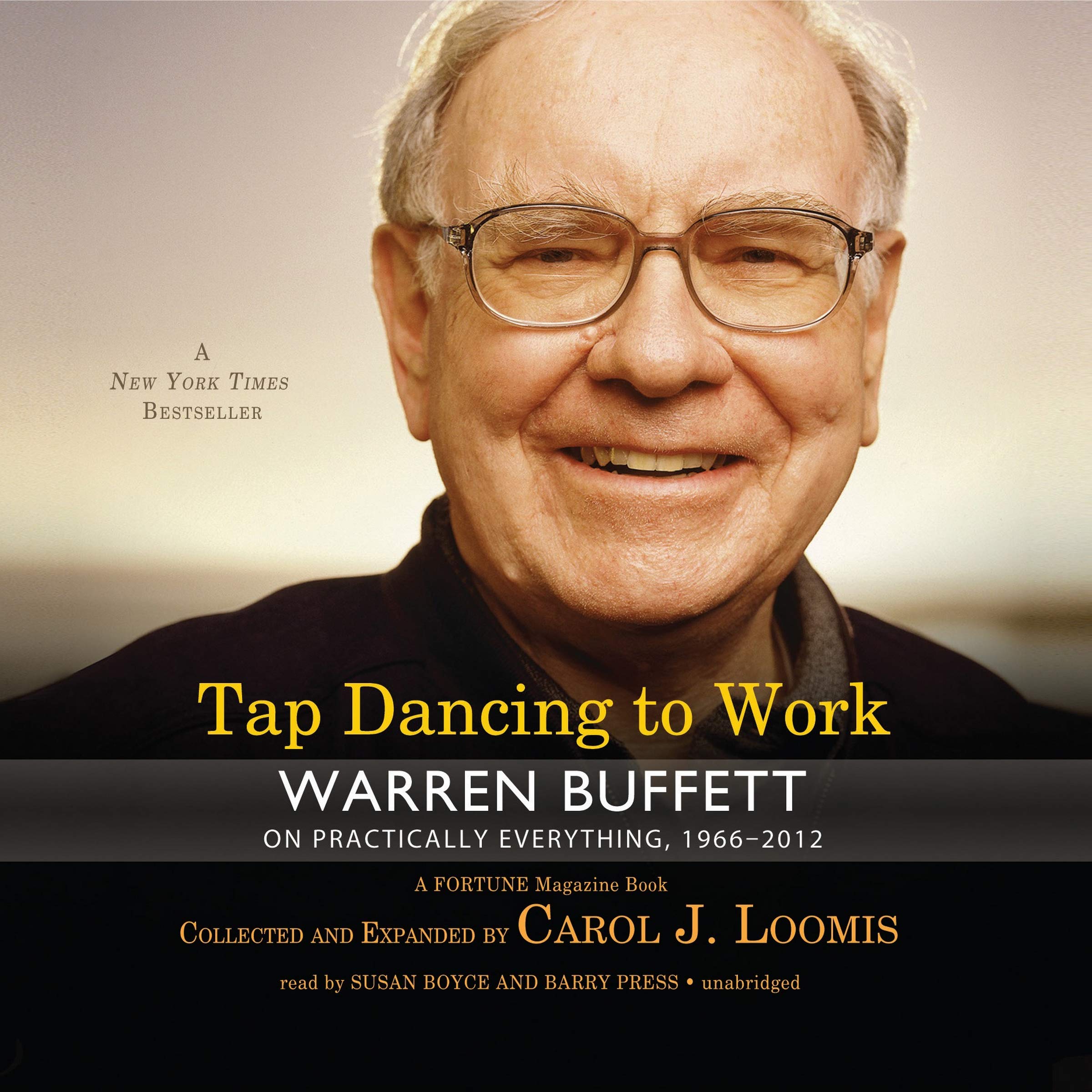 Tap Dancing to Work: Warren Buffett on Practically Everything, 19662012