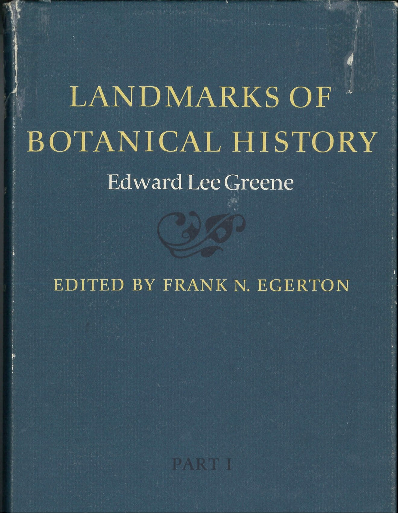 Landmarks of Botanical History, in Two Volumes,Used