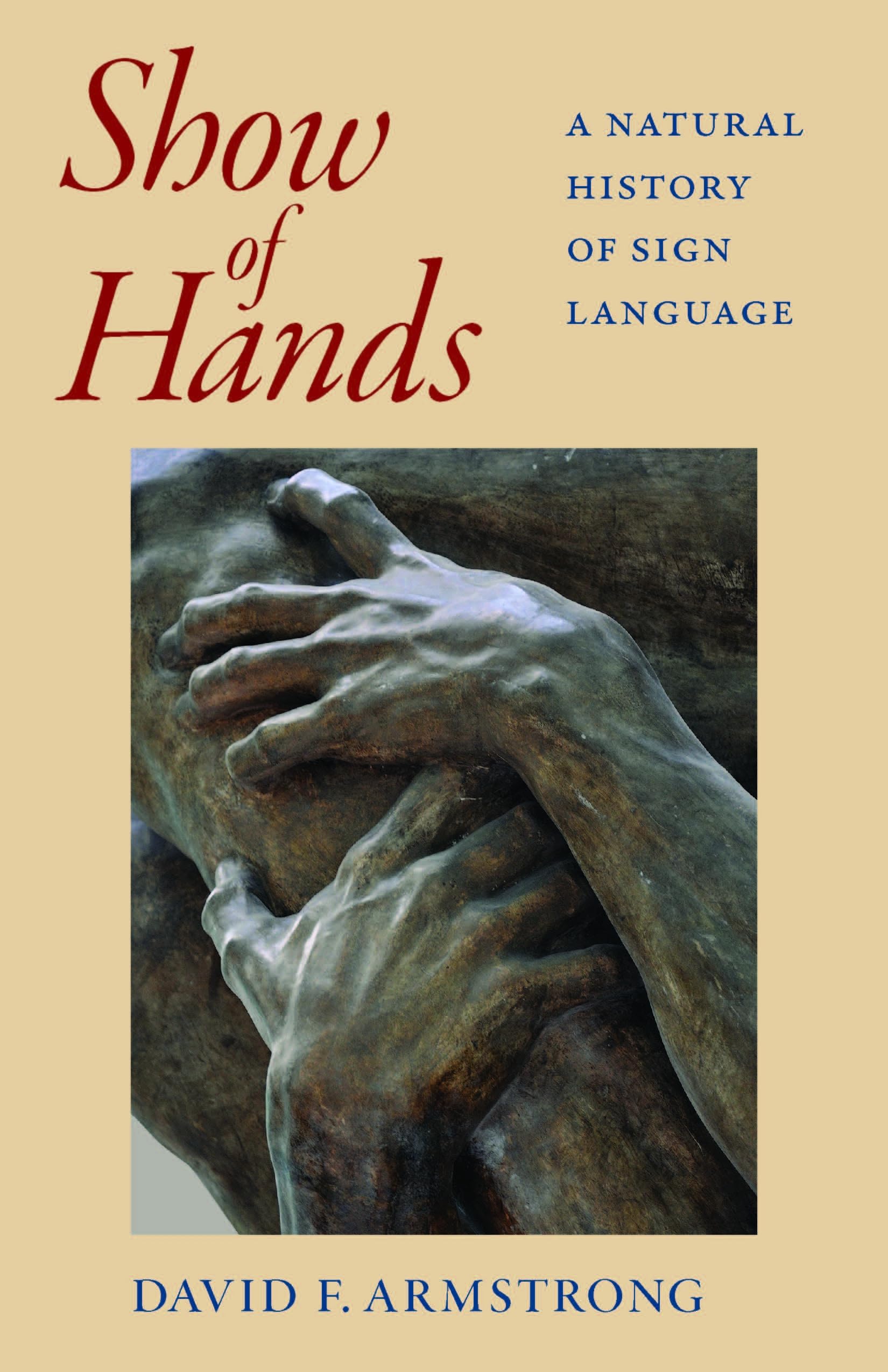 Show of Hands: A Natural History of Sign Language,Used