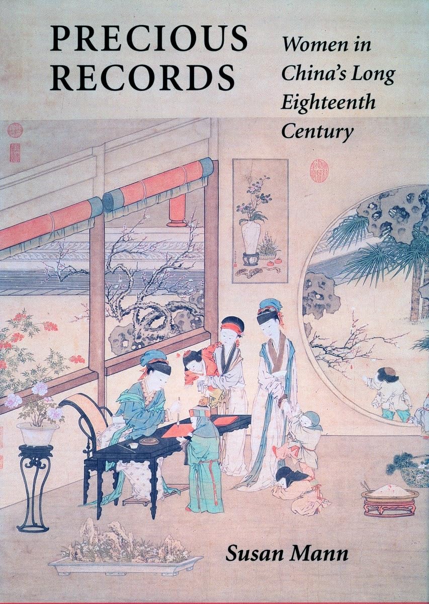 Precious Records: Women In China'S Long Eighteenth Century,Used