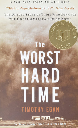 The Worst Hard Time: The Untold Story of Those Who Survived the Great American Dust Bowl,Used