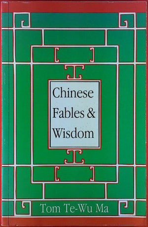 Chinese Fables and Wisdom: Insights for Better Living,Used