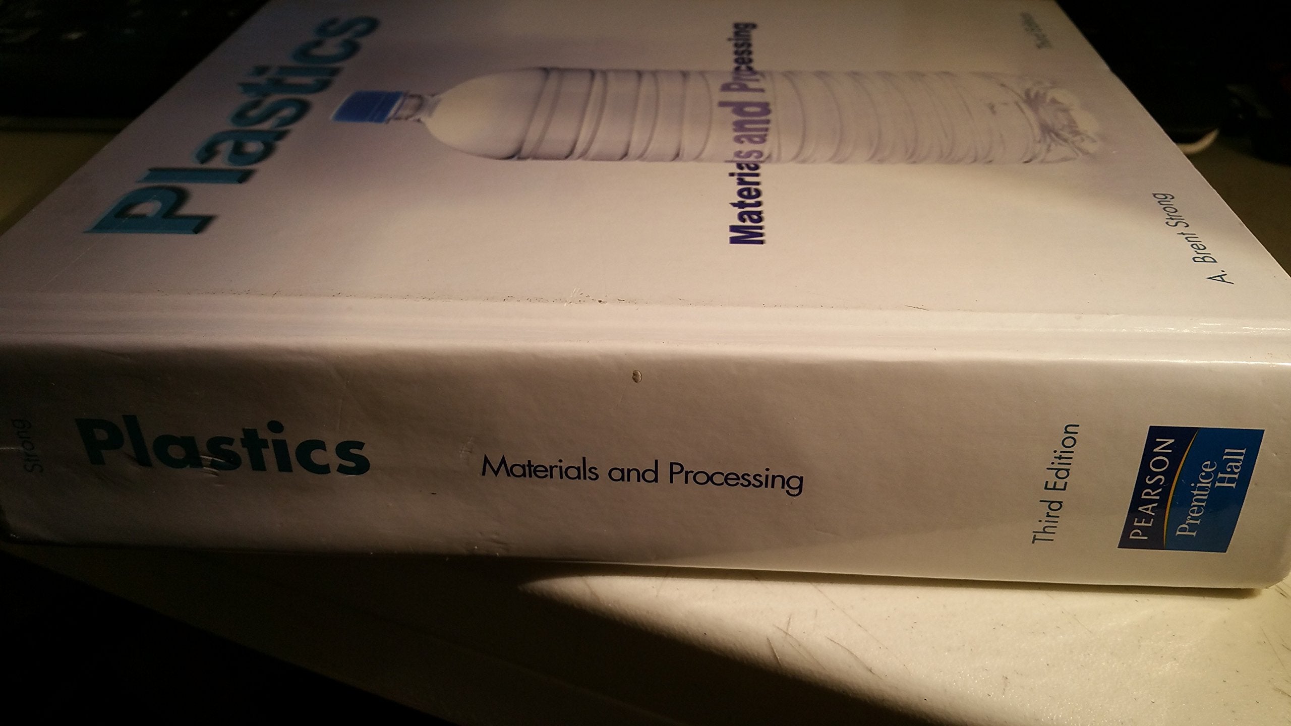 Plastics: Materials and Processing (3rd Edition),Used