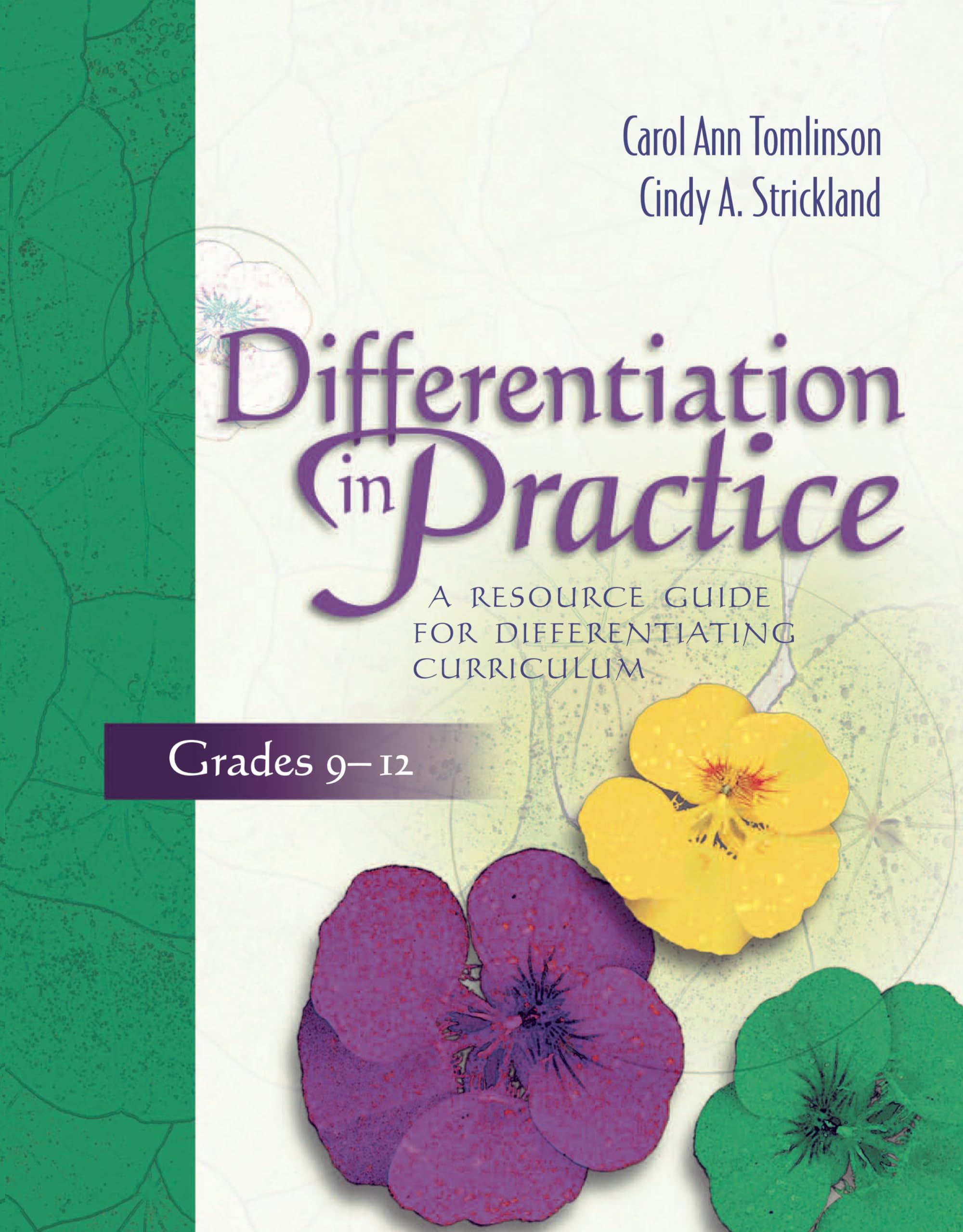 Differentiation in Practice: A Resource Guide for Differentiating Curriculum, Grades 912,Used