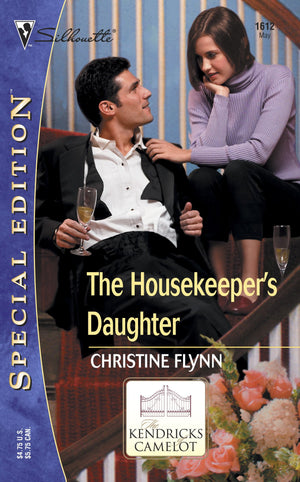 The Housekeeper's Daughter (Silhouette Special Edition No. 1612) (The Kendricks of Camelot),Used