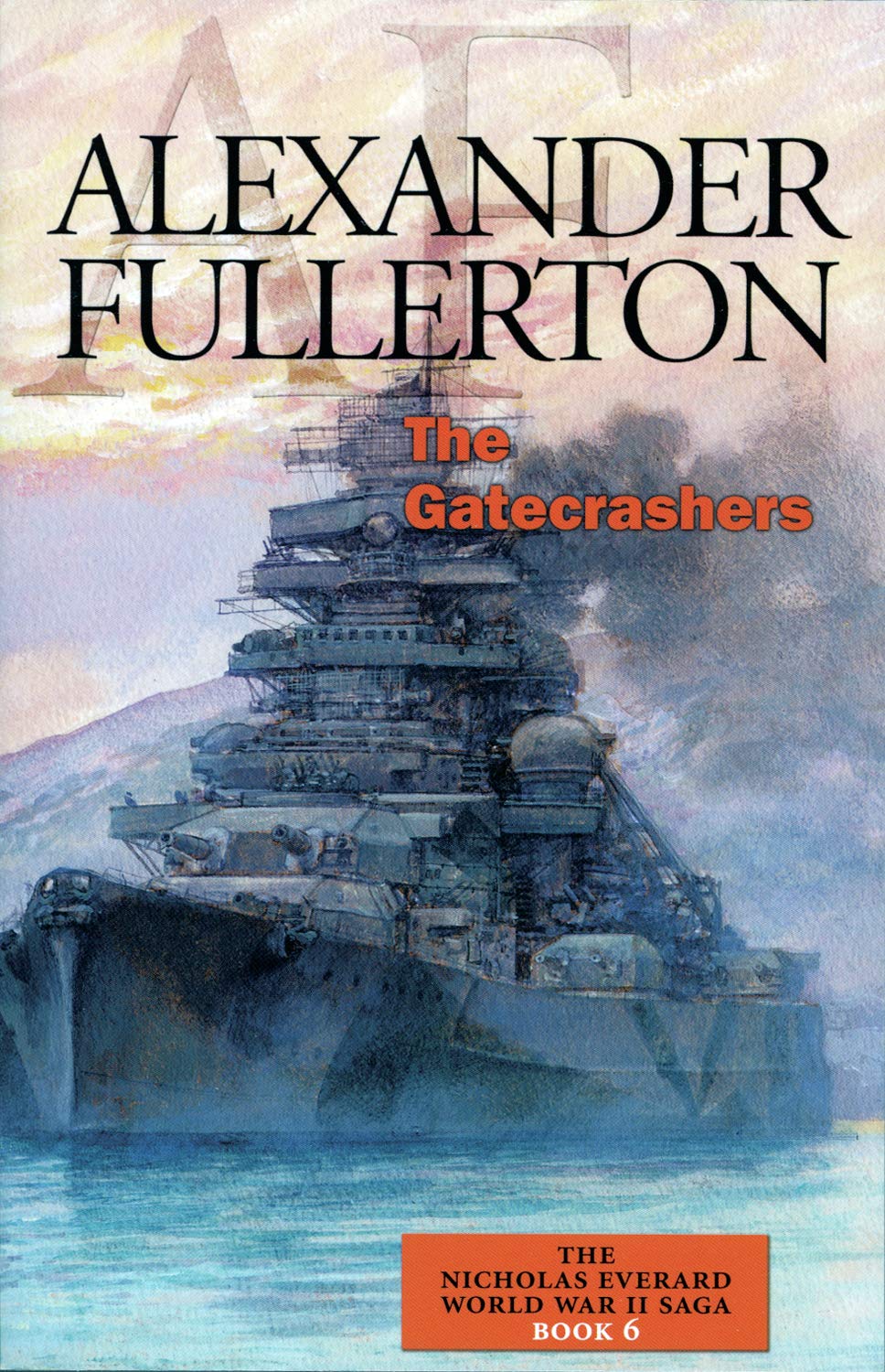 The Gatecrashers: The Nicholas Everard World War II Saga Book 6,Used