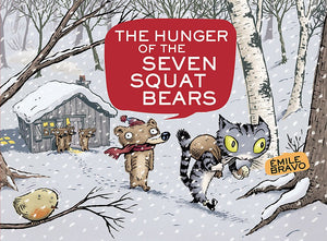 The Hunger of the Seven Squat Bears (Squat Bears, 2),Used