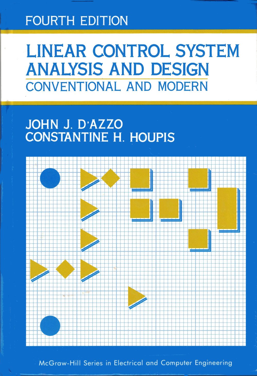 Linear Control System Analysis And Design: Conventional And Modern,New