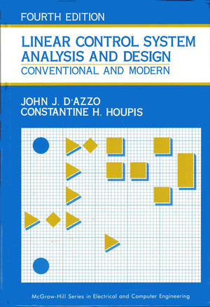 Linear Control System Analysis And Design: Conventional And Modern,New