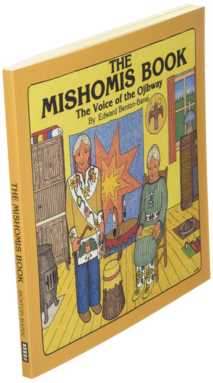 The Mishomis Book: The Voice Of The Ojibway,Used