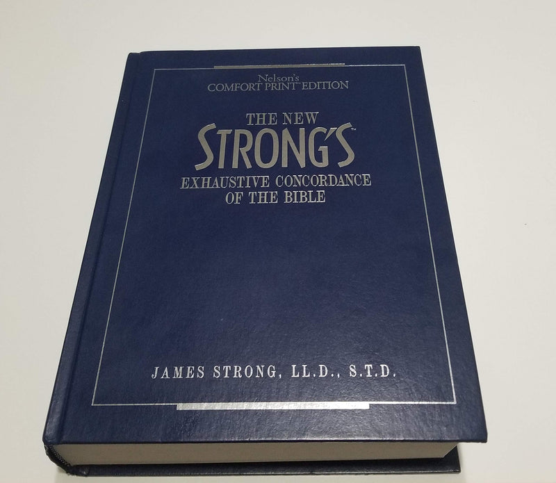 The New Strong's Exhaustive Concordance Of The Bible Comfort Print Edition,Used