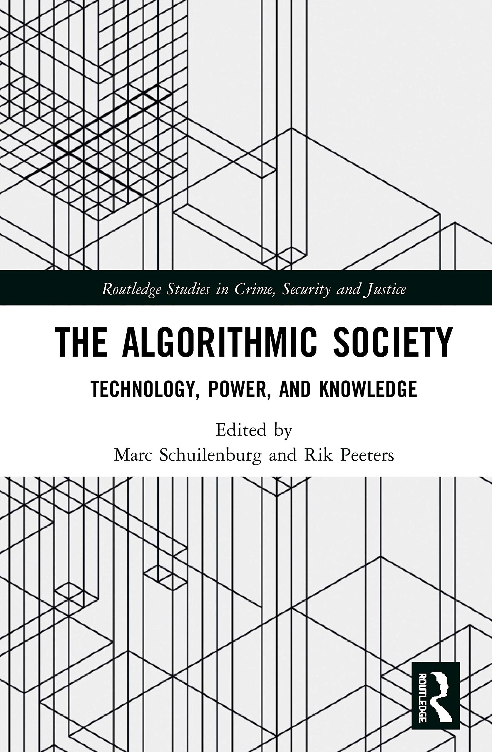 The Algorithmic Society (Routledge Studies in Crime, Security and Justice),Used