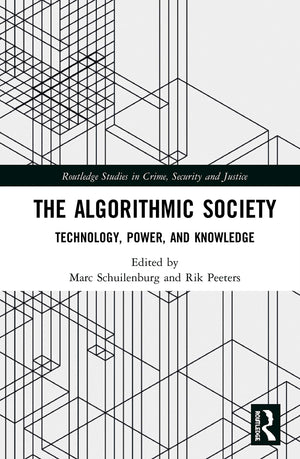 The Algorithmic Society (Routledge Studies in Crime, Security and Justice),Used