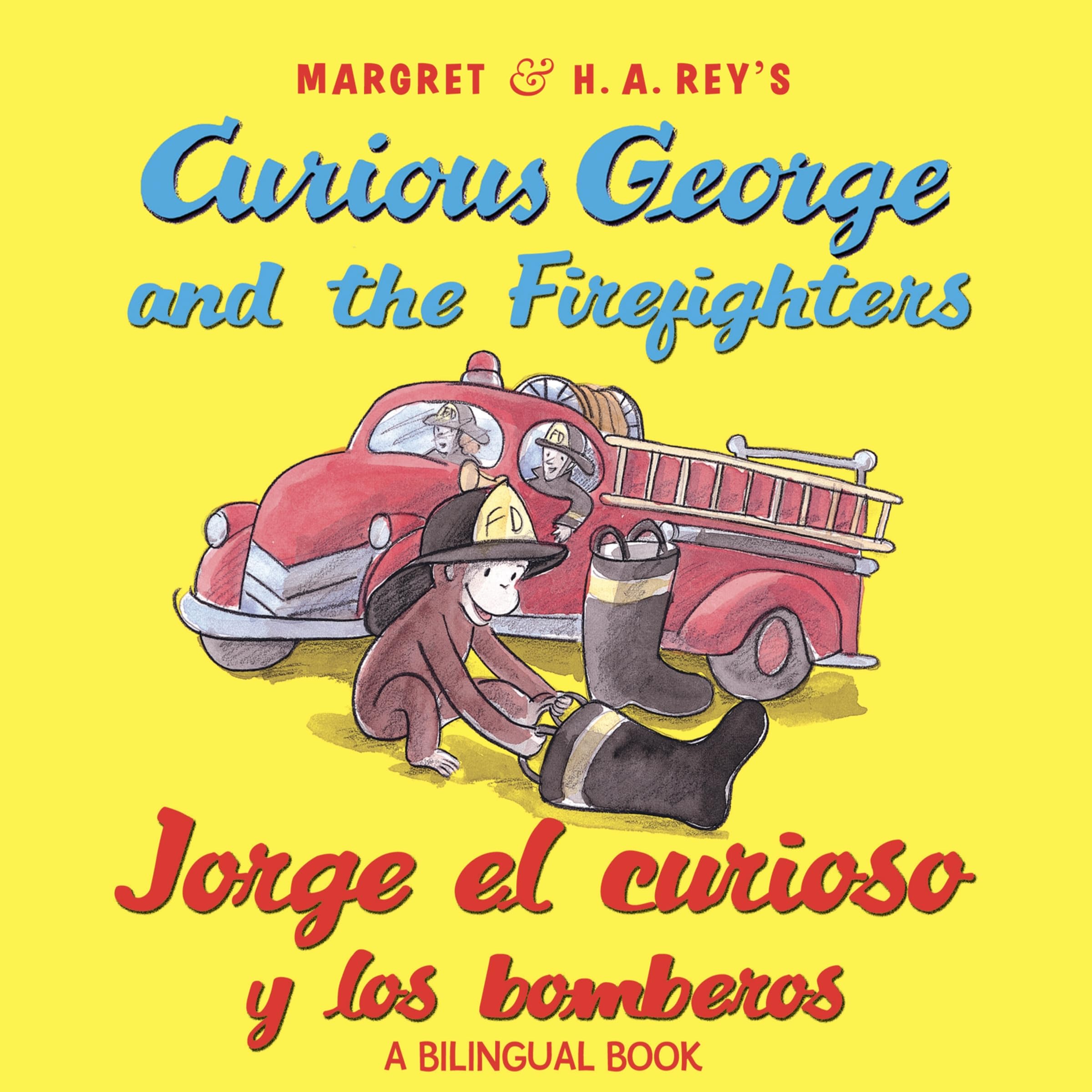 Curious George And The Firefighters/Jorge El Curioso Y Los Bomberos: Bilingual Englishspanish-used