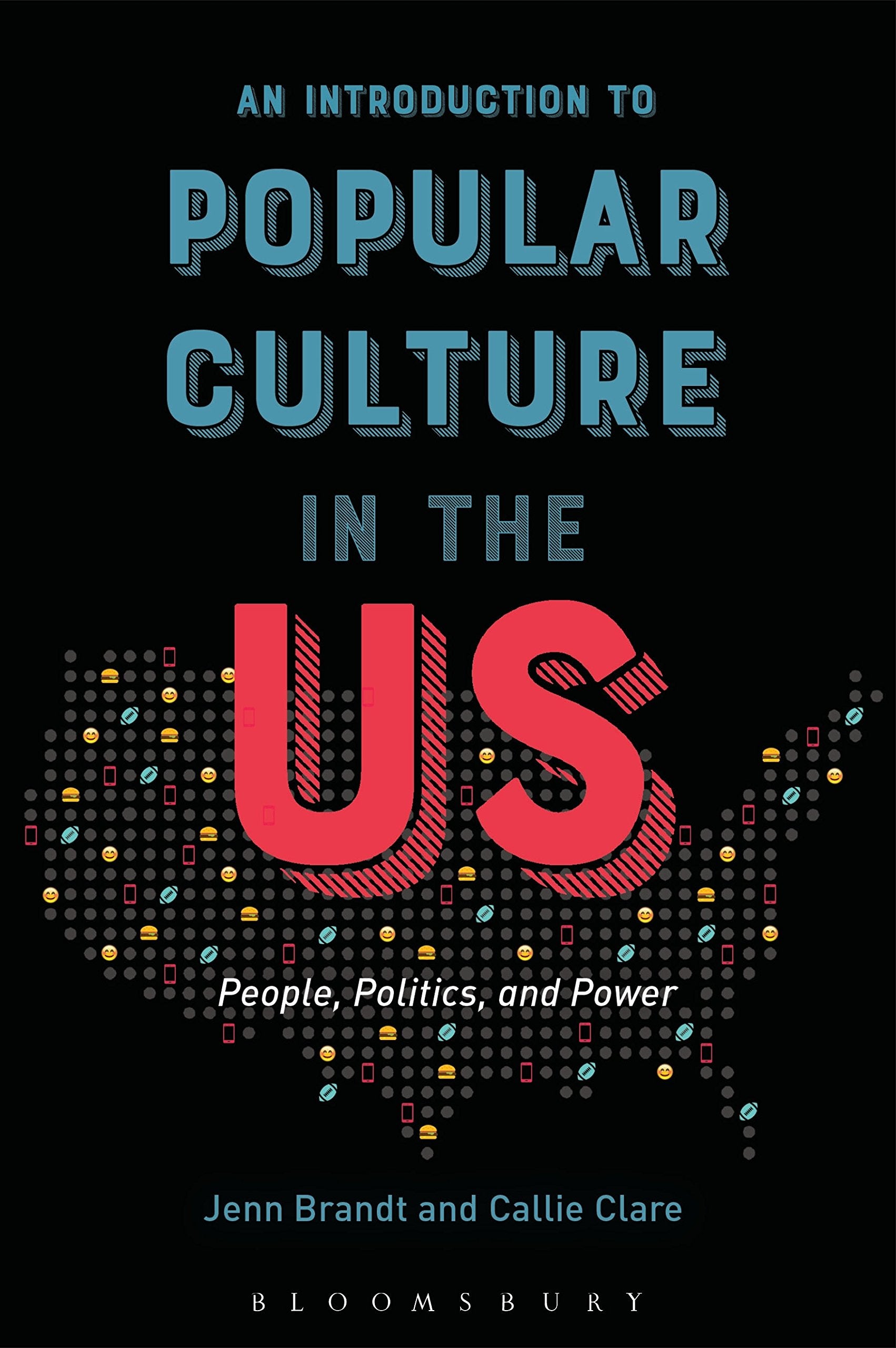 An Introduction to Popular Culture in the US: People, Politics, and Power,Used