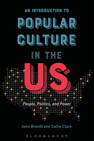 An Introduction to Popular Culture in the US: People, Politics, and Power,Used