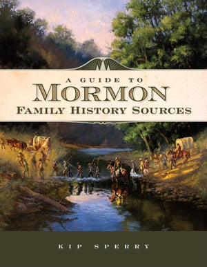 A Guide to Mormon Family History Sources,Used