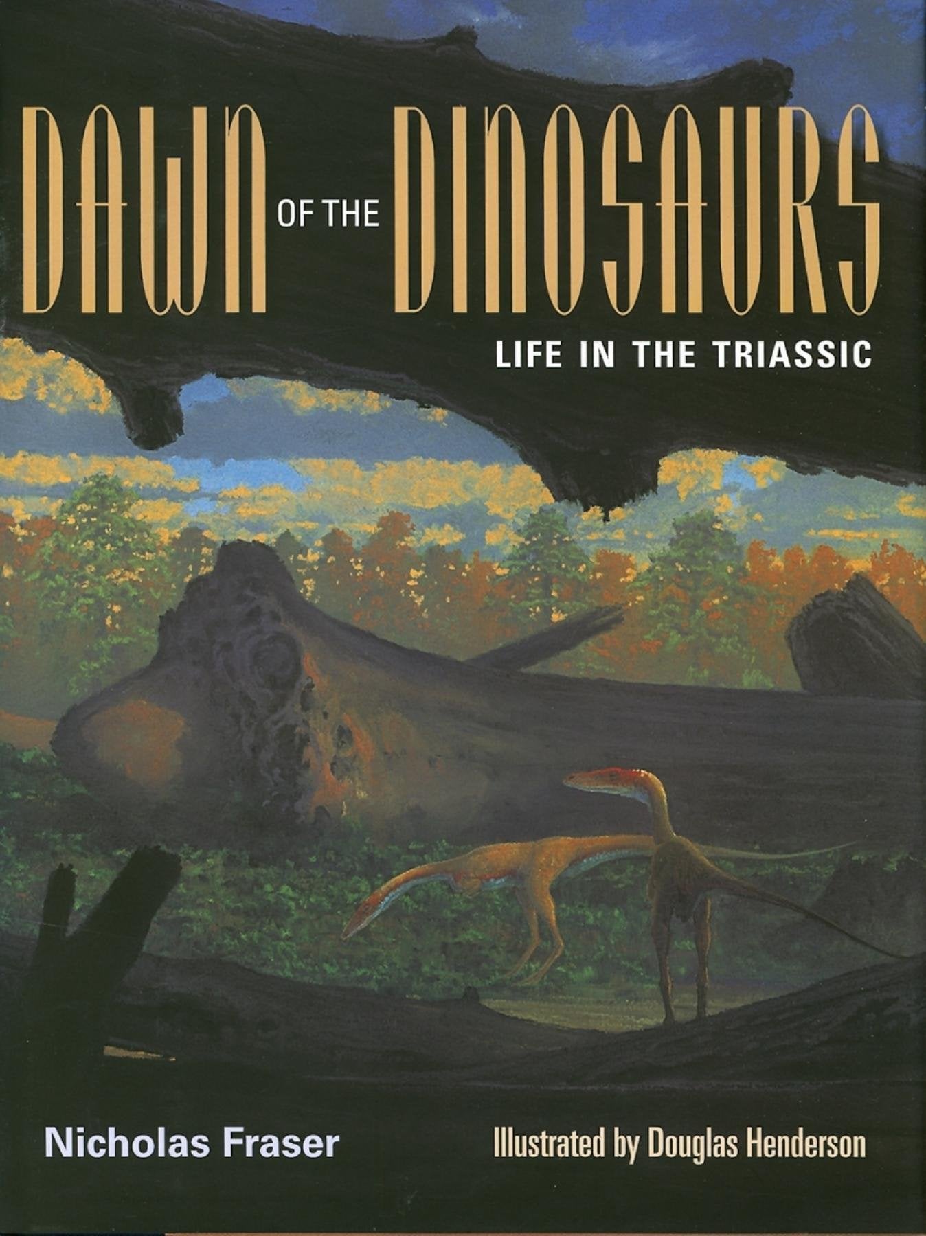 Dawn of the Dinosaurs: Life in the Triassic (Life of the Past),New