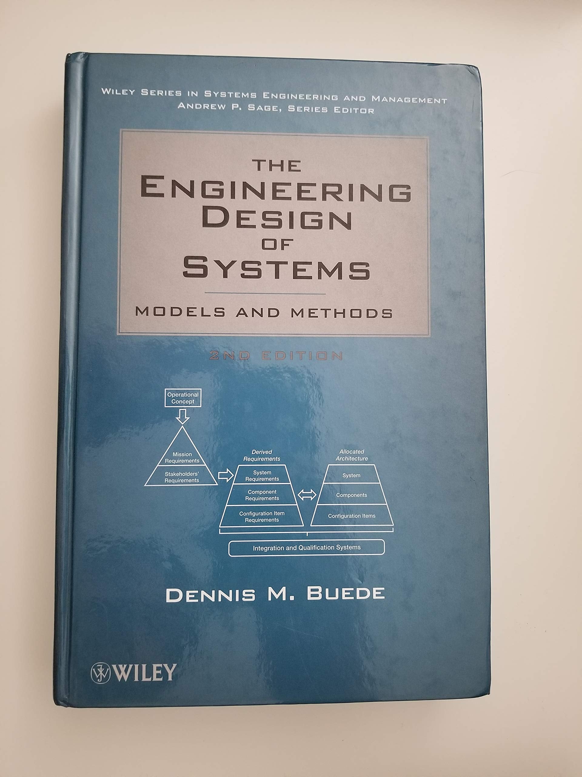 The Engineering Design of Systems: Models and Methods,Used