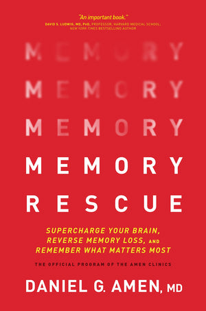 Memory Rescue: Supercharge Your Brain, Reverse Memory Loss, and Remember What Matters Most