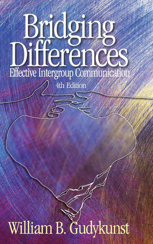 Bridging Differences: Effective Intergroup Communication (INTERPERSONAL COMMTEXTS),Used