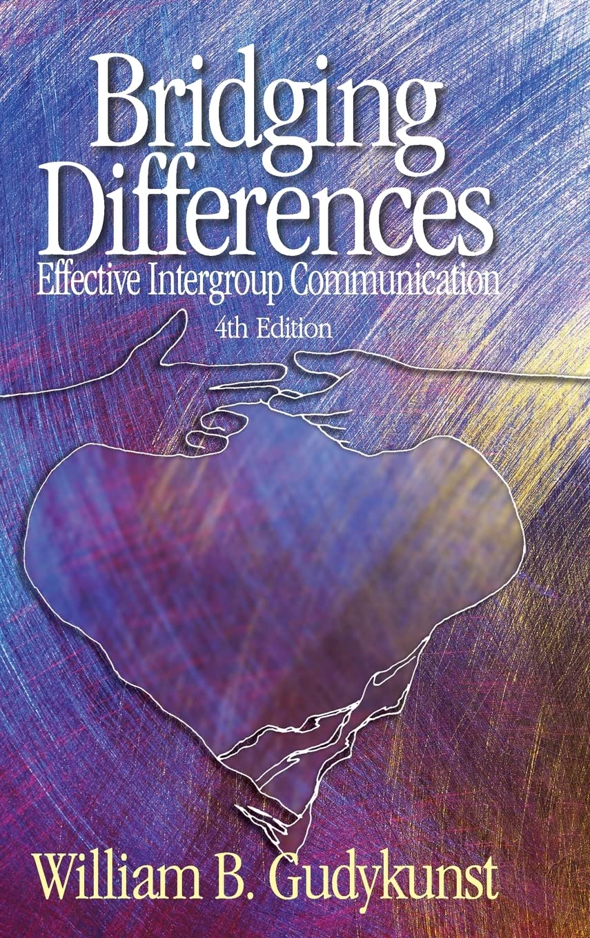 Bridging Differences: Effective Intergroup Communication (INTERPERSONAL COMMTEXTS),Used