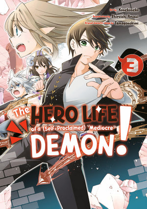 The Hero Life Of A (Selfproclaimed) Mediocre Demon! 3,New