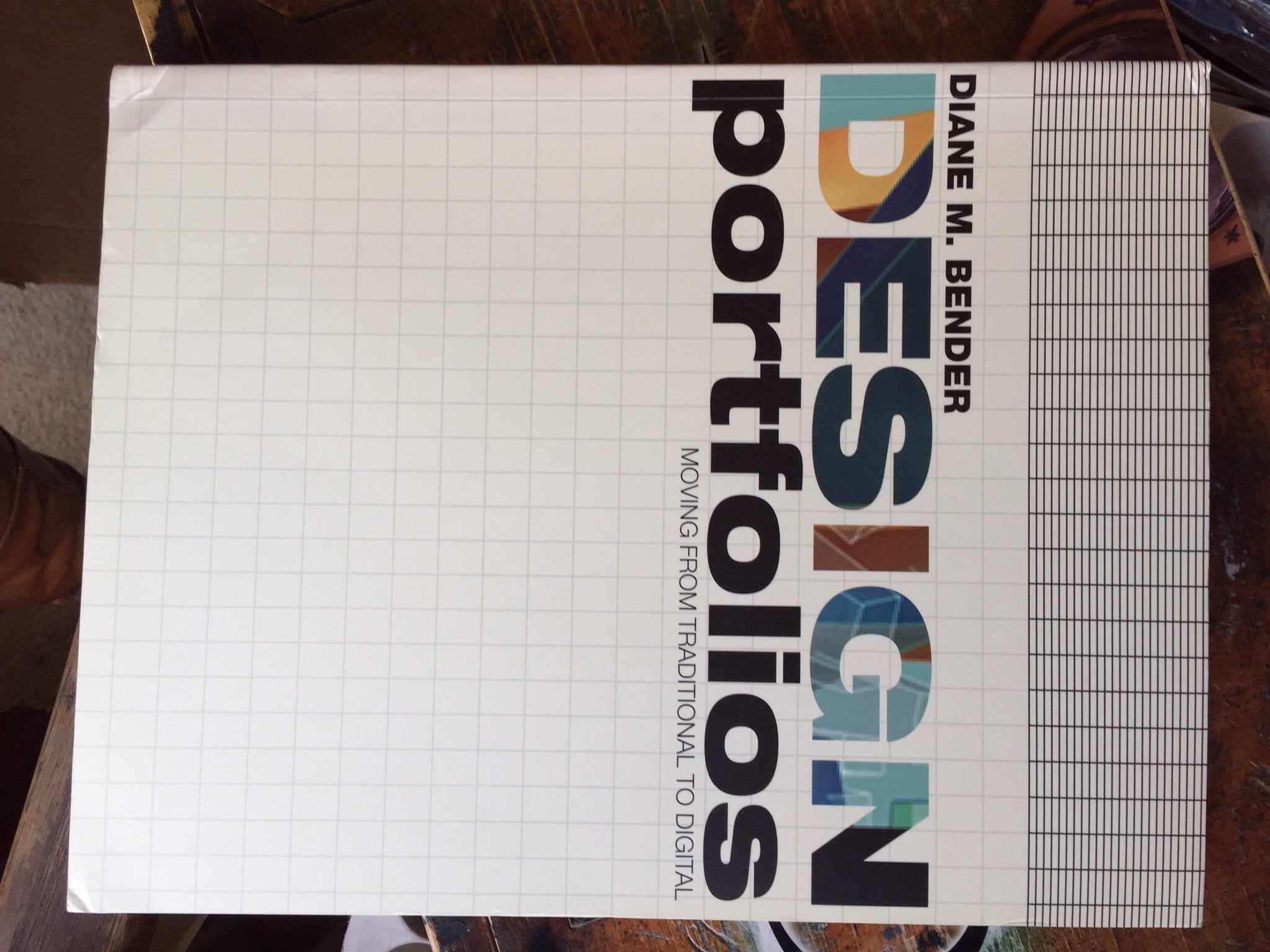 Design Portfolios: Moving From Traditional To Digital,New