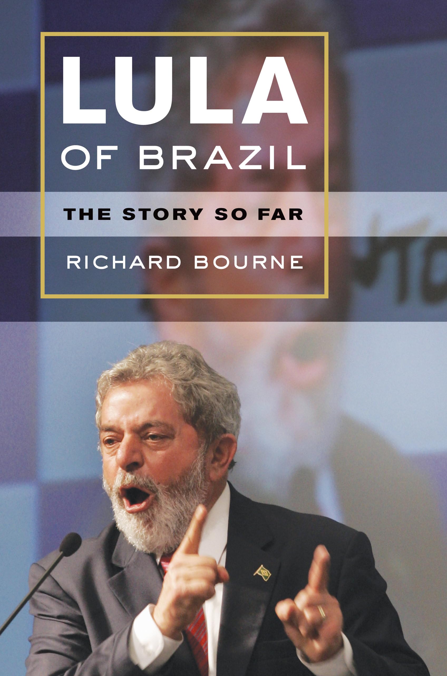 Lula of Brazil: The Story So Far,Used