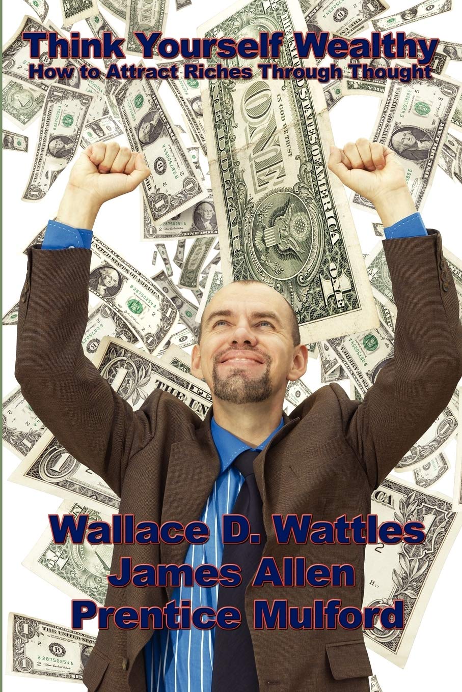Think Yourself Wealthy,New