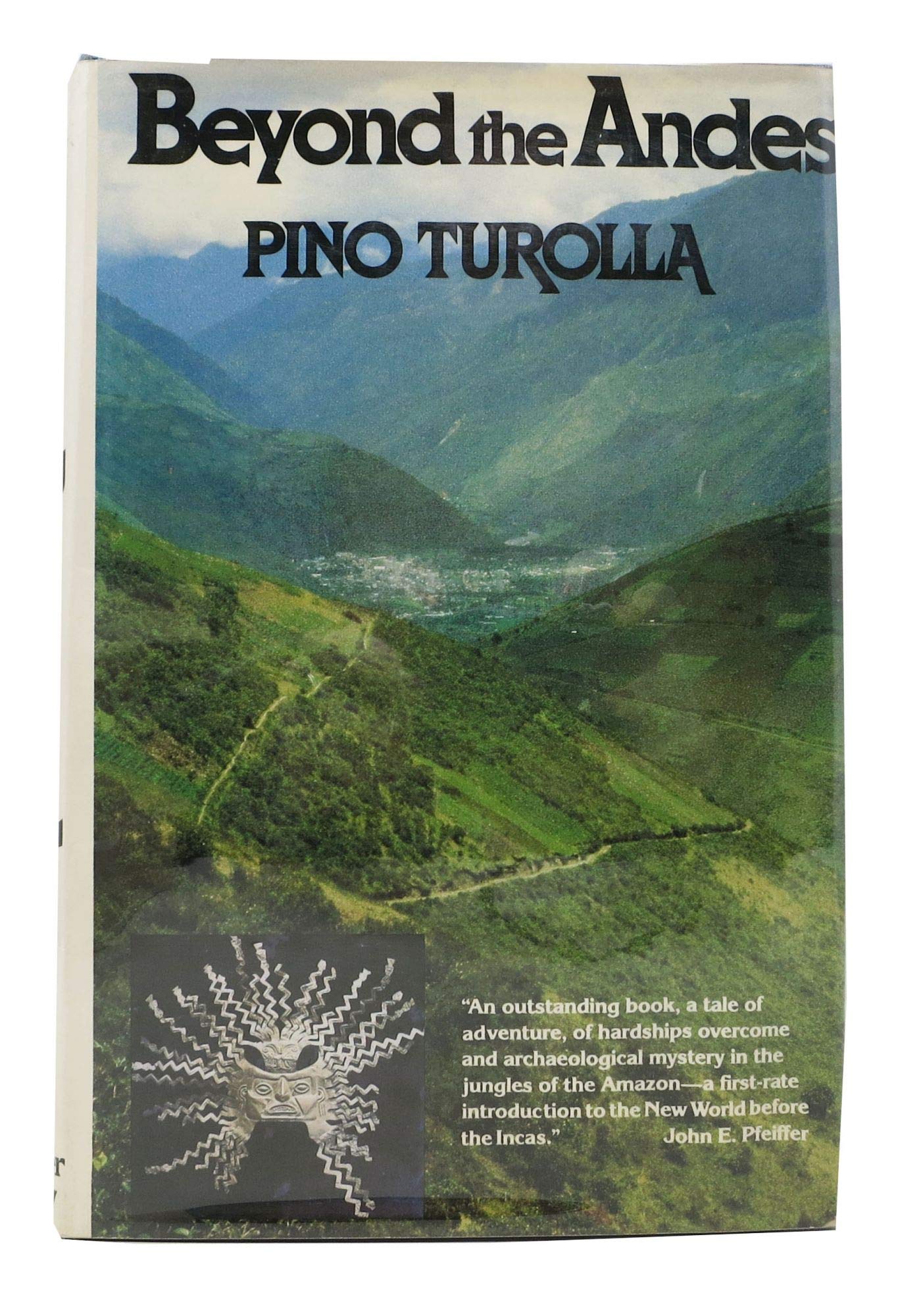 Beyond the Andes: My Search for the Origins of PreInca Civilization