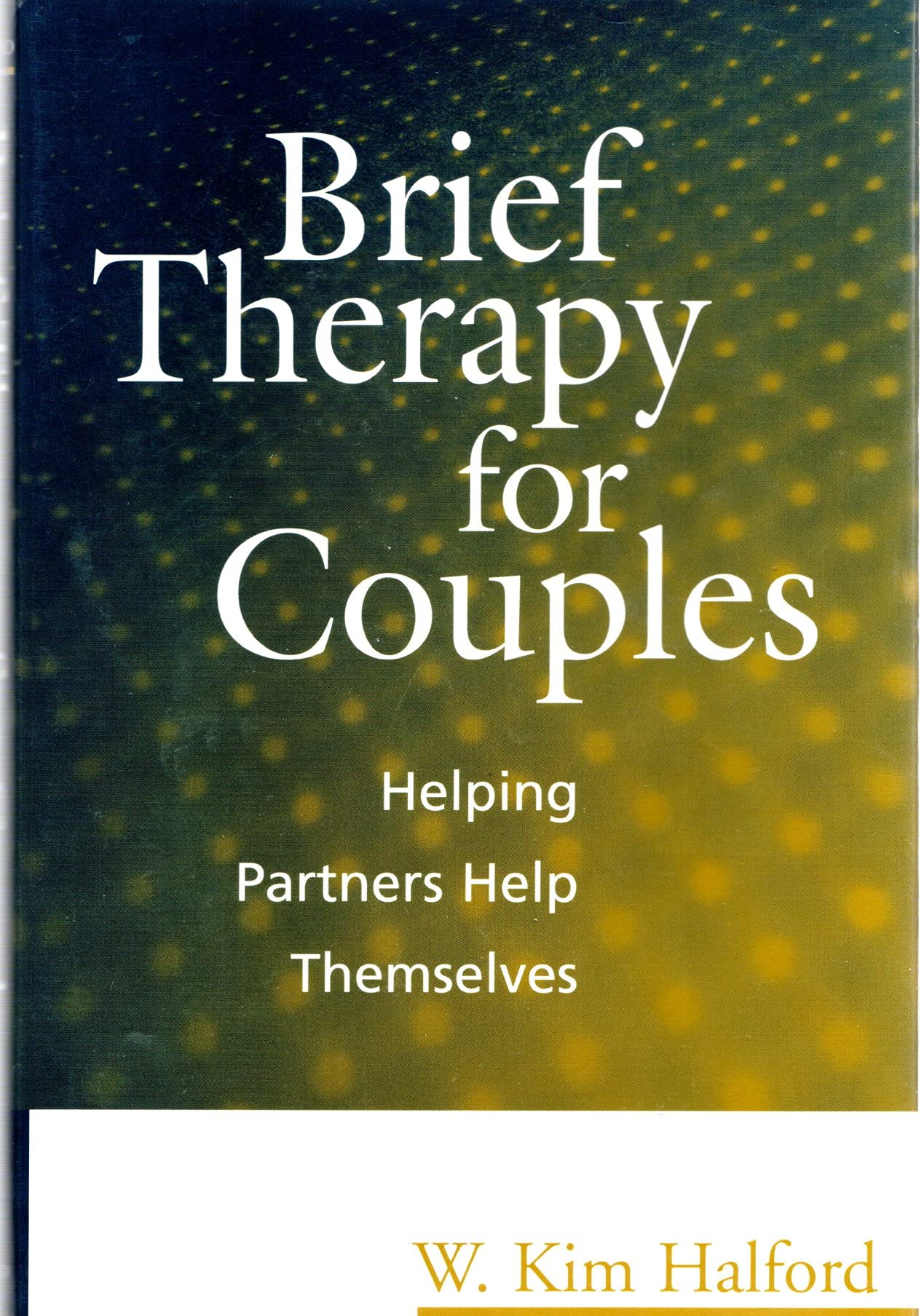 Brief Therapy for Couples: Helping Partners Help Themselves,Used