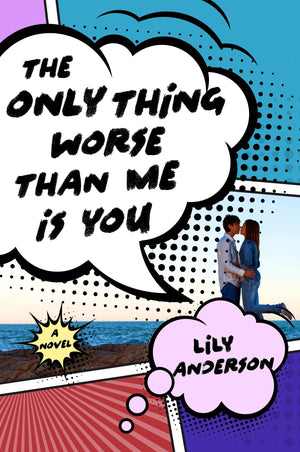 The Only Thing Worse Than Me Is You: A Novel,Used