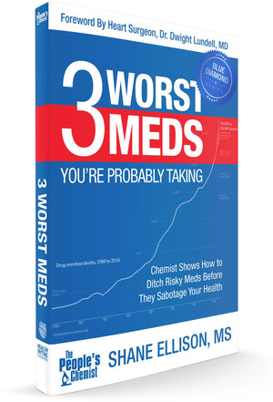 3 Worst Meds, Former Big Pharma Chemist Teaches How The Three Worst Prescription Medications Are Harmful To Health & Longevity