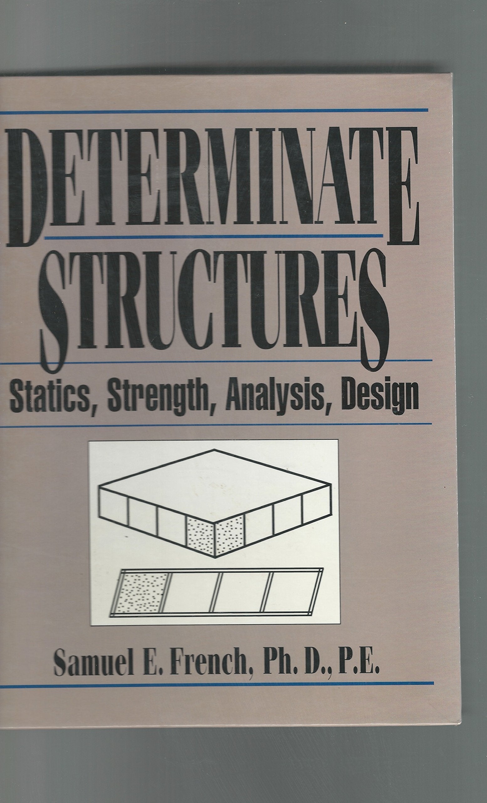 Determinate Structures: Statics, Strength, Analysis, Design,Used