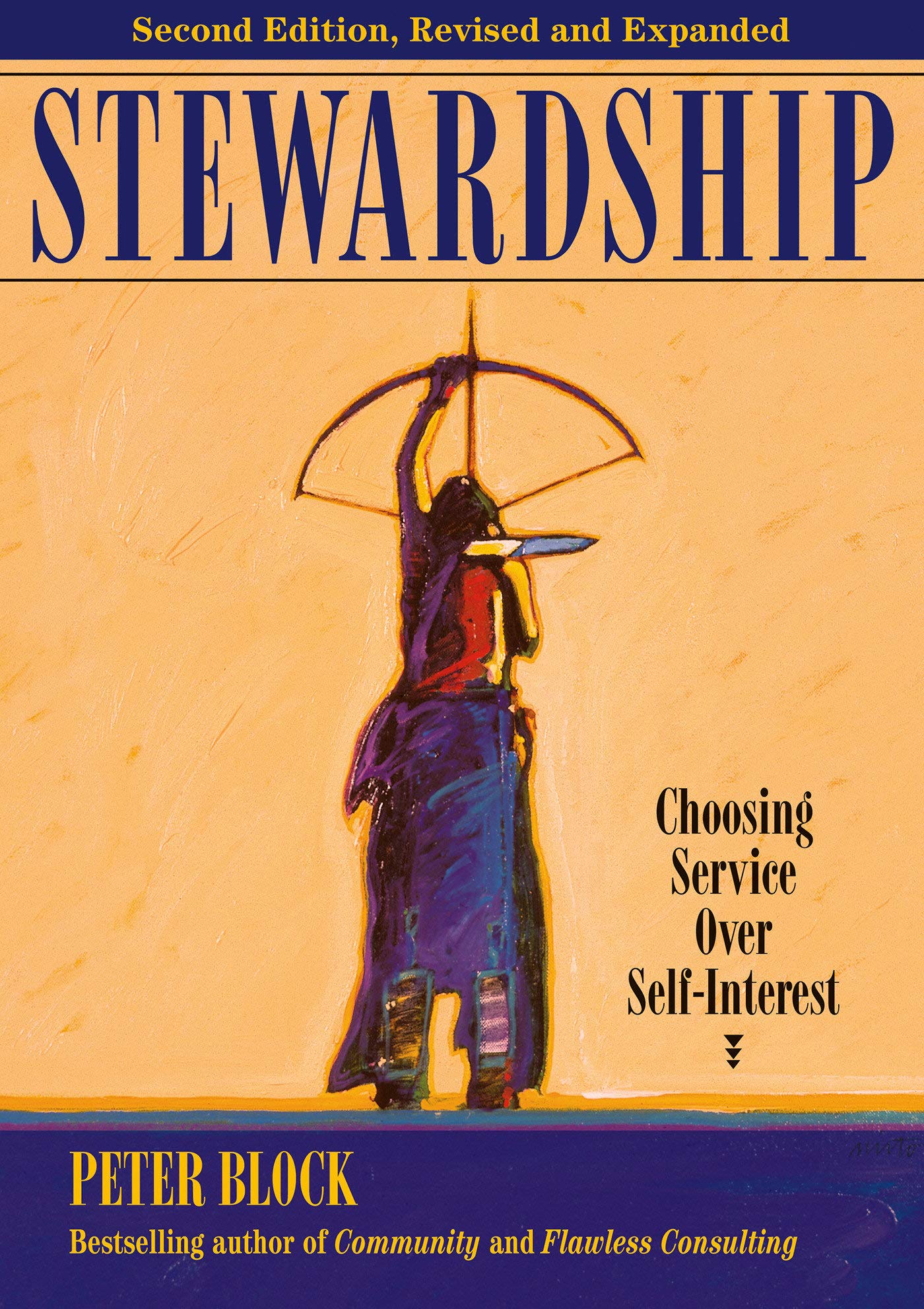 Stewardship: Choosing Service over SelfInterest,Used