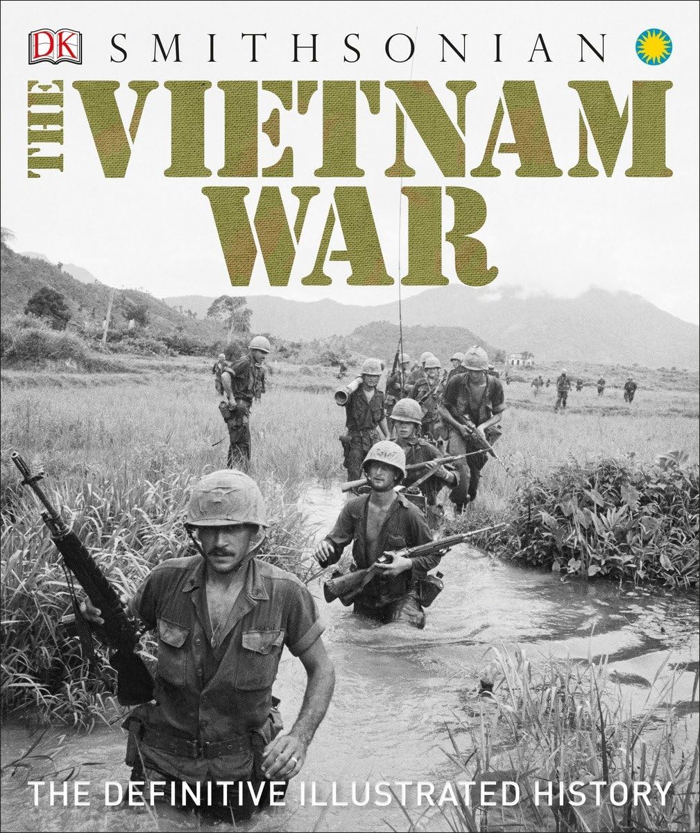 The Vietnam War: The Definitive Illustrated History (DK Definitive Visual Histories),Used