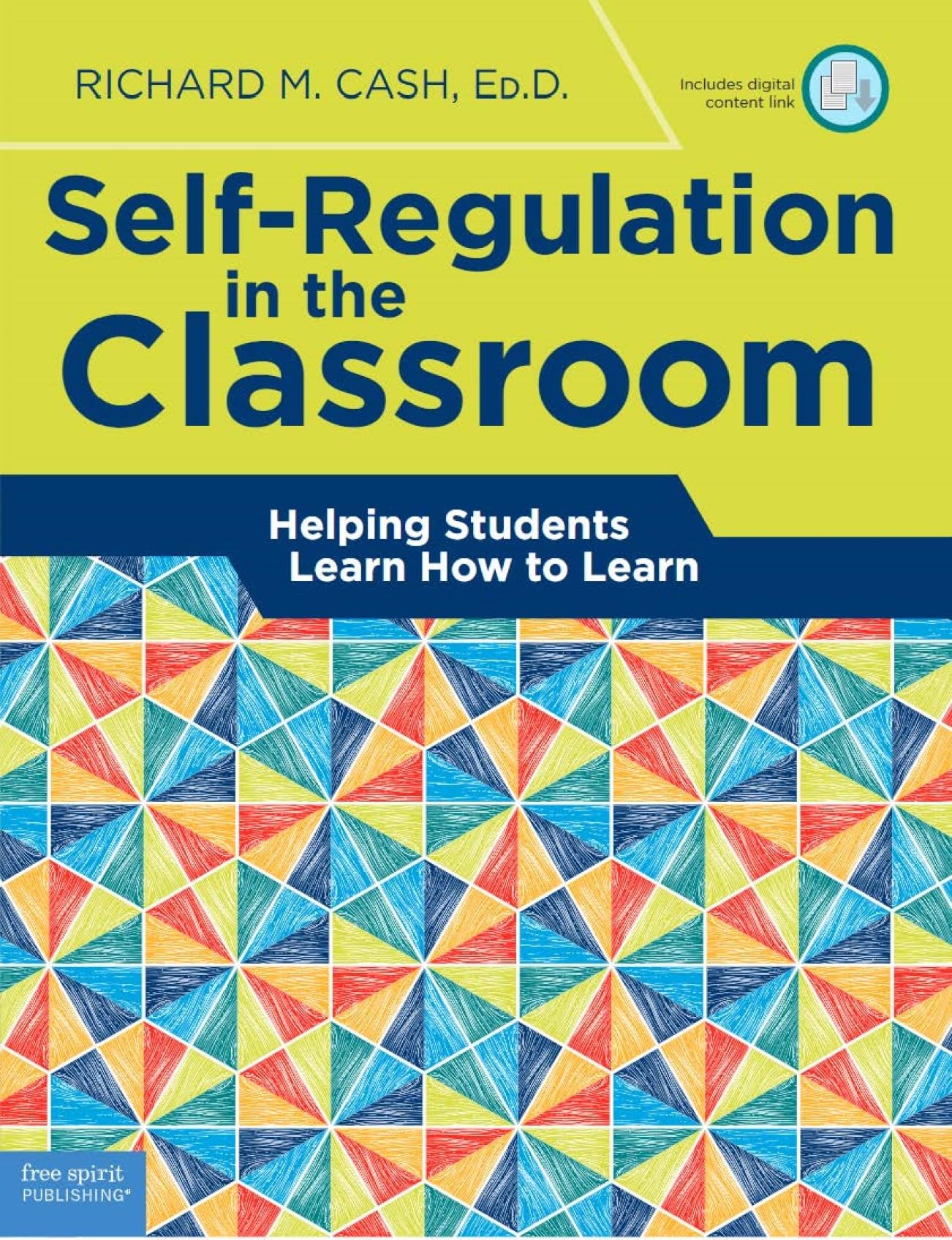 SelfRegulation in the Classroom: Helping Students Learn How to Learn (Free Spirit Professional),New