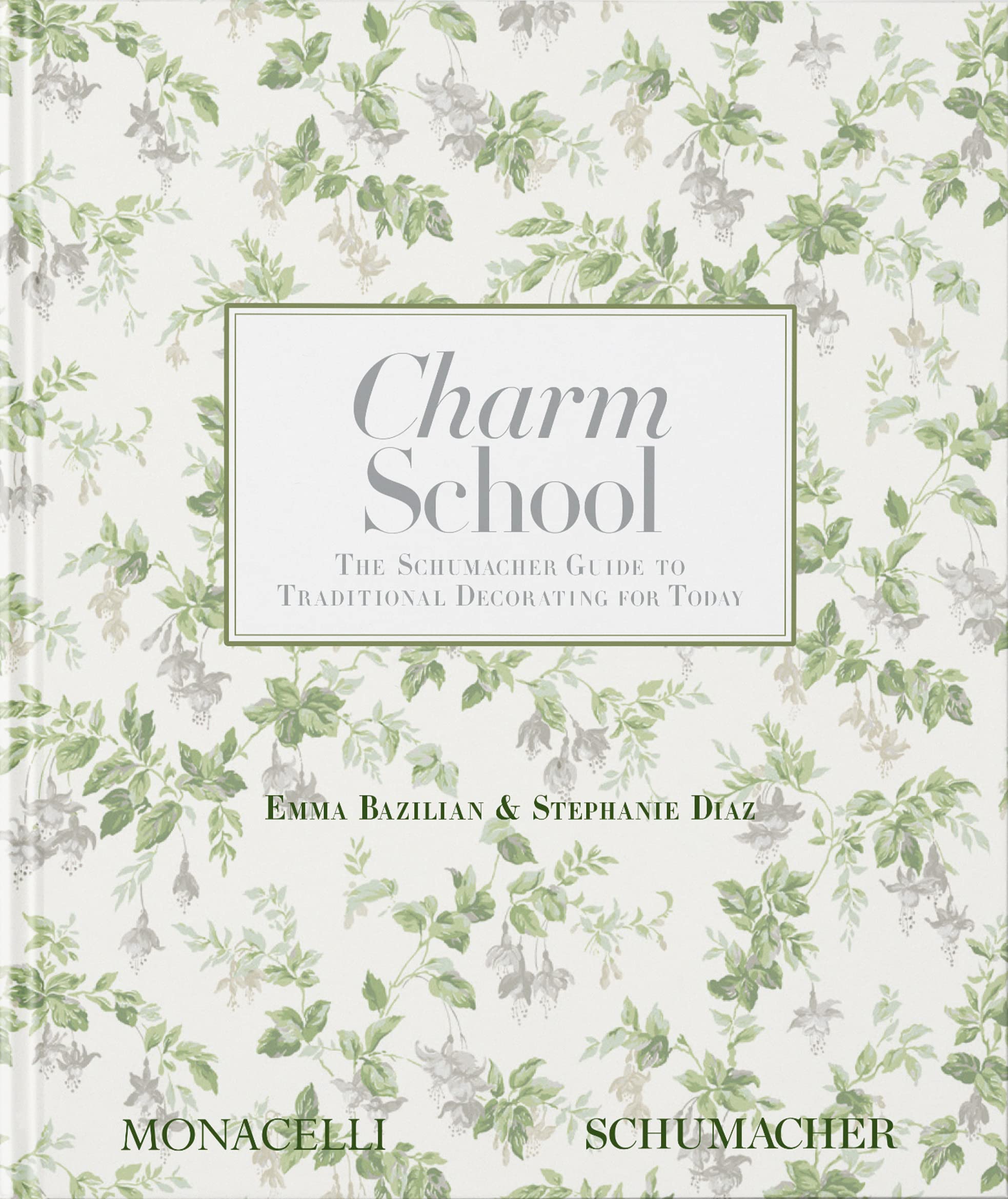 Charm School: The Schumacher Guide To Traditional Decorating For Today,Used