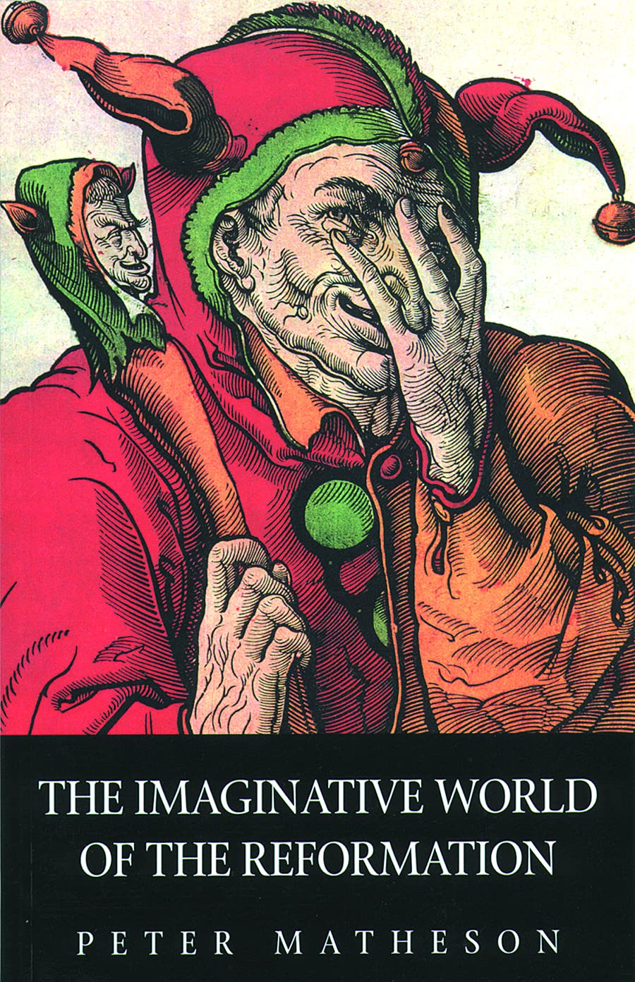 The Imaginative World of the Reformation,Used