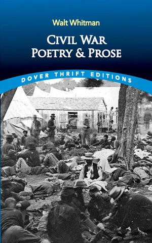 Civil War Poetry And Prose (Dover Thrift Editions: Poetry),Used