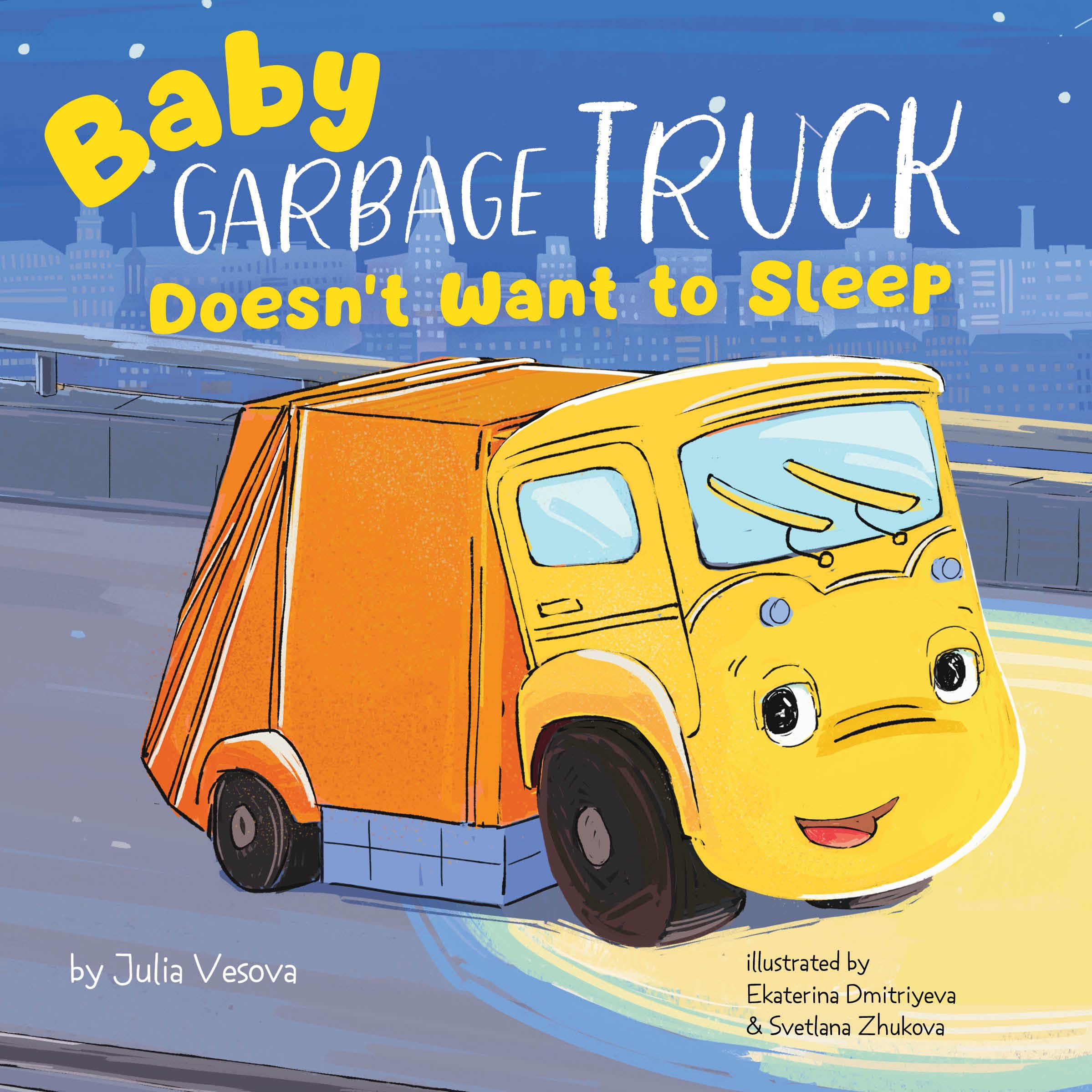 Baby Garbage Truck DoesnT Want To Sleep