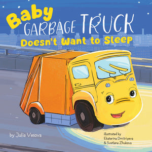 Baby Garbage Truck DoesnT Want To Sleep