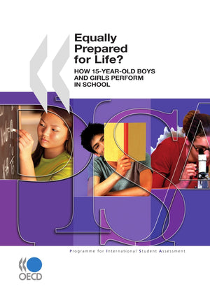 PISA Equally prepared for life? : How 15yearold boys and girls perform in school,Used