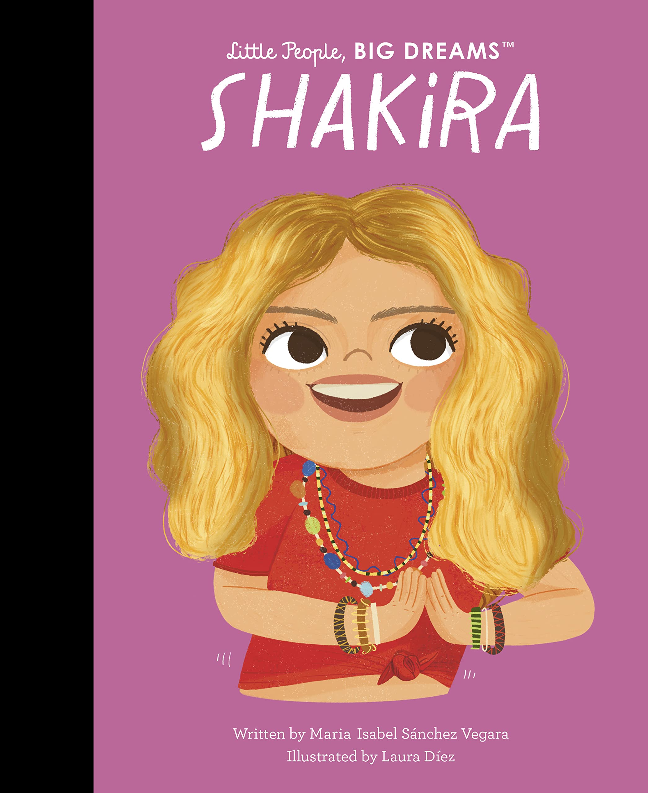 Shakira (Little People, Big Dreams, 95),New