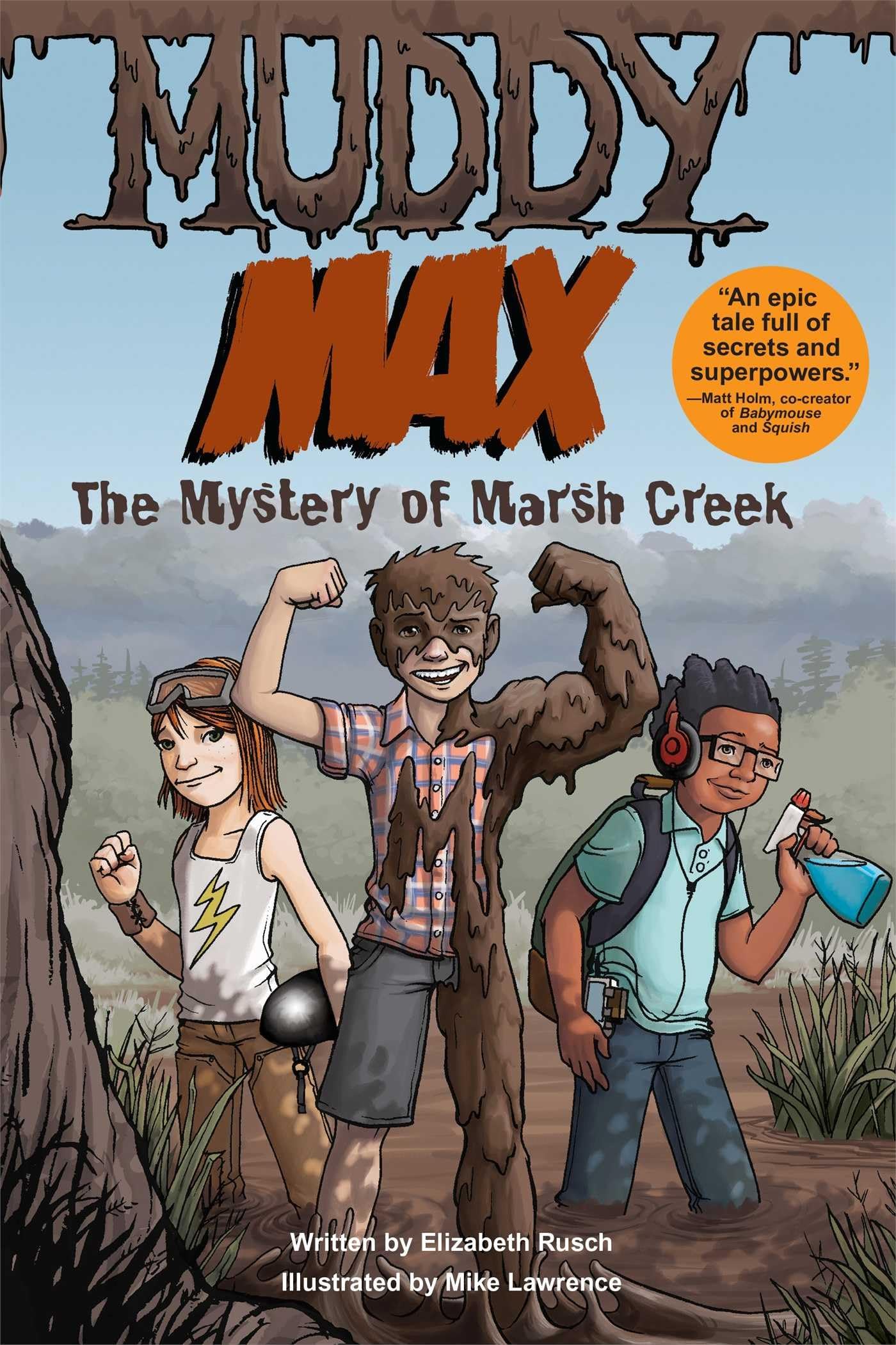 Muddy Max: The Mystery of Marsh Creek,Used