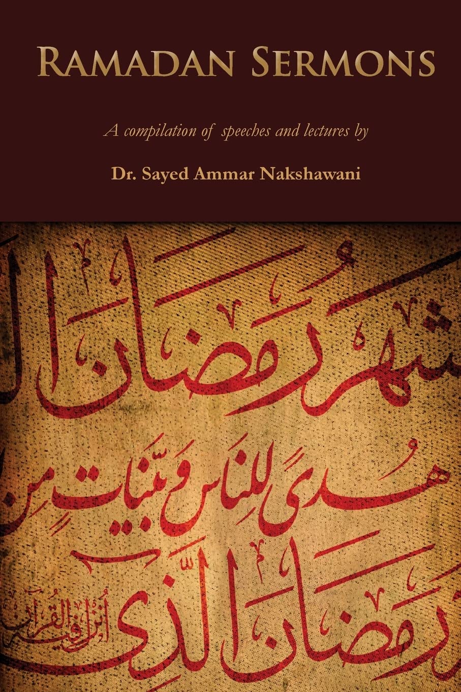 Ramadan Sermons: A Compilation of Speeches and Lectures,Used