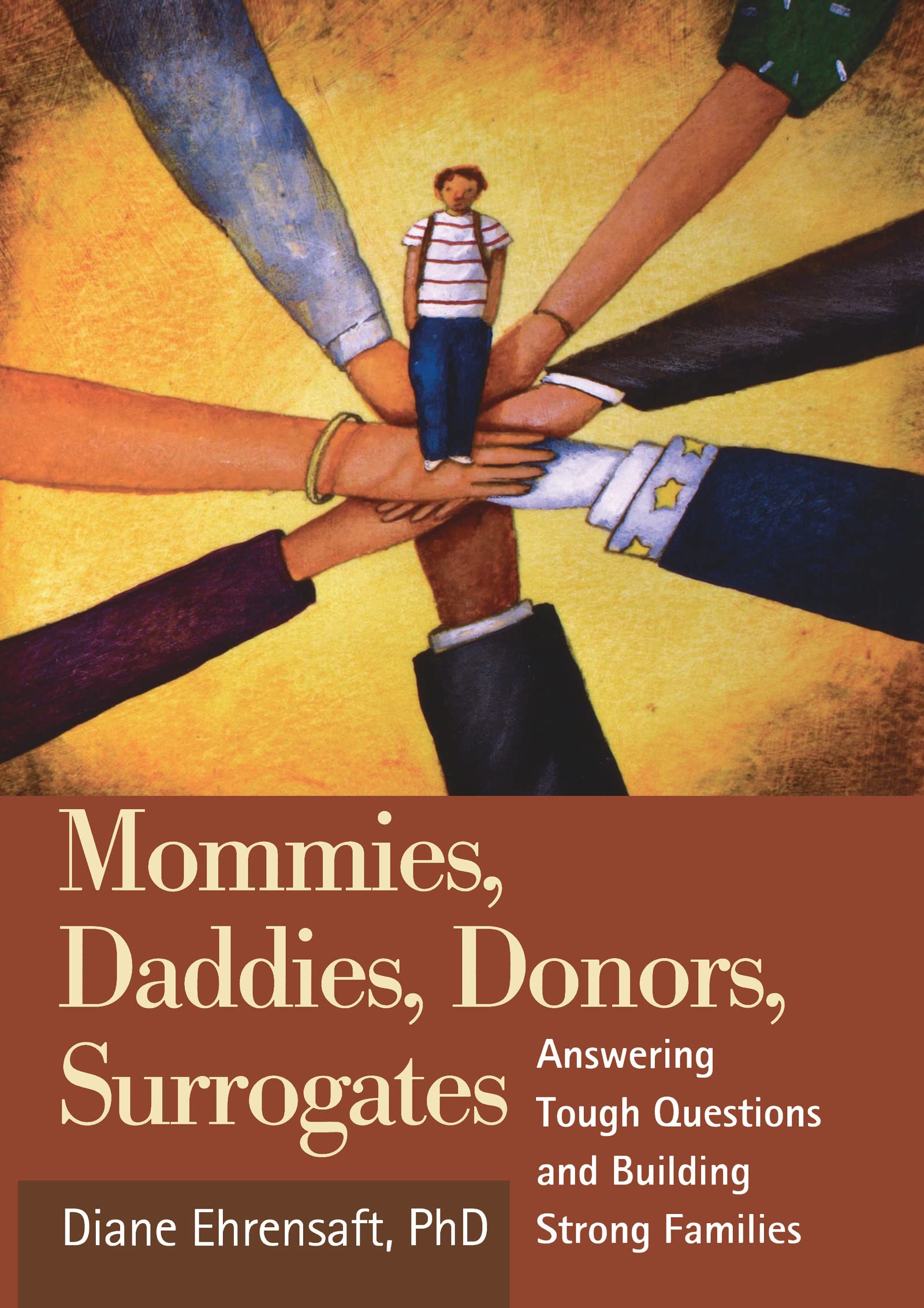Mommies, Daddies, Donors, Surrogates: Answering Tough Questions and Building Strong Families,Used