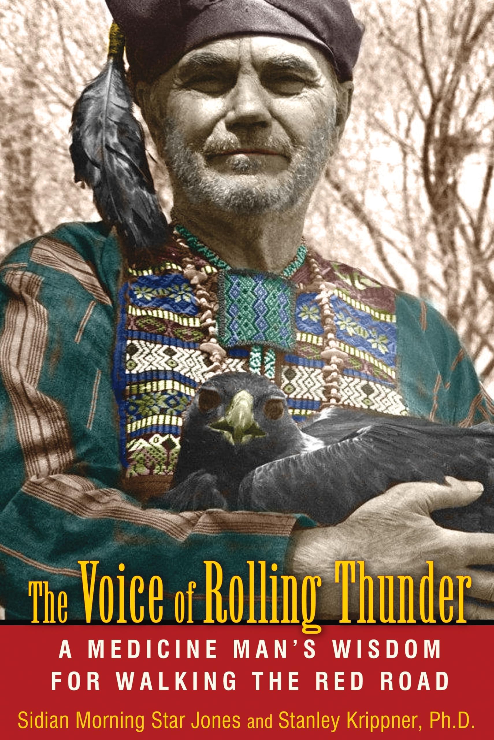 The Voice of Rolling Thunder: A Medicine Man's Wisdom for Walking the Red Road,Used